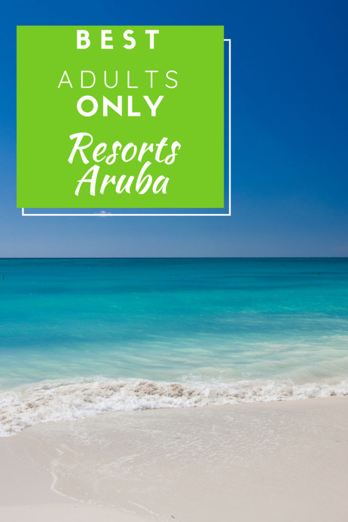 Adults only resorts in Aruba are hard to find. Here are four that will meet your child free vacation needs on the white sandy beaches of Aruba!